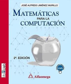 Papel MATEMATICAS PARA LA COMPUTACION (CONTENIDOS INTERACTIVOS WEB) (2 EDICION) (RUSTICA)