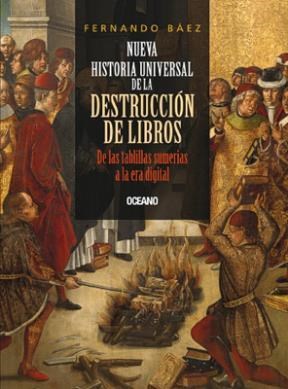 Papel NUEVA HISTORIA UNIVERSAL DE LA DESTRUCCION DE LIBROS