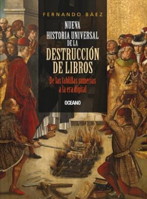  Nueva Historia Universal De La Destruccion De
