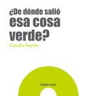Papel DE DONDE SALIO ESA COSA VERDE (CARTONE)