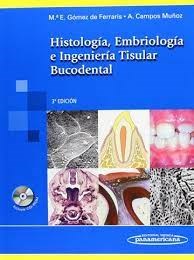 Papel HISTOLOGIA EMBRIOLOGIA E INGENIERIA TISULAR BUCODENTAL  (INCLUYE CD-ROM) (3 EDICION) (RUSTICA)