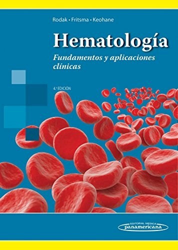 Papel HEMATOLOGIA FUNDAMENTOS Y APLICACIONES CLINICAS (4 EDICION) (CARTONE)