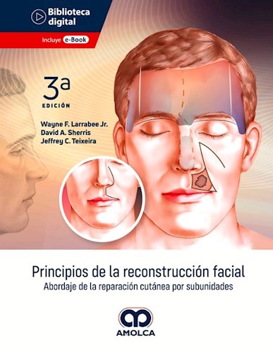 Papel Principios de la Reconstrucción Facial. Abordaje de la Reparación Cutánea por Subunidades Ed.3