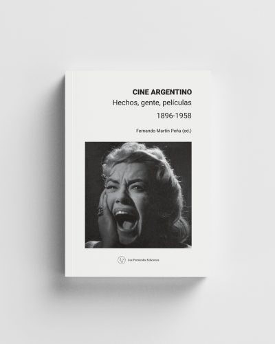 Papel CINE ARGENTINO HECHOS GENTE PELICULAS 1896 - 1958