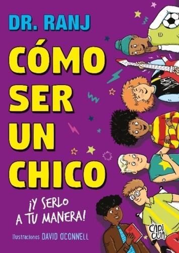 Papel CÓMO SER UN CHICO : ¡Y SERLO A TU MANERA!