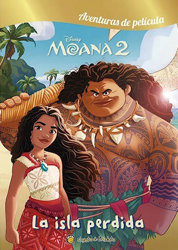 Papel MOANA 2 LA ISLA PERDIDA (COLECCION AVENTURAS DE PELICULA)