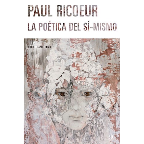 Papel PAUL RICOEUR, LA POETICA DEL SI-MISMO