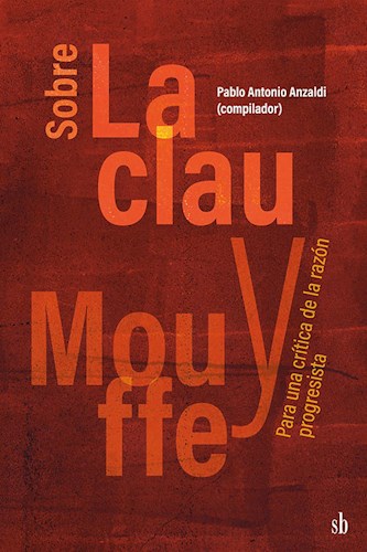 Papel SOBRE LACLAU Y MOUFFE PARA UNA CRITICA DE LA RAZON PROGRESISTA