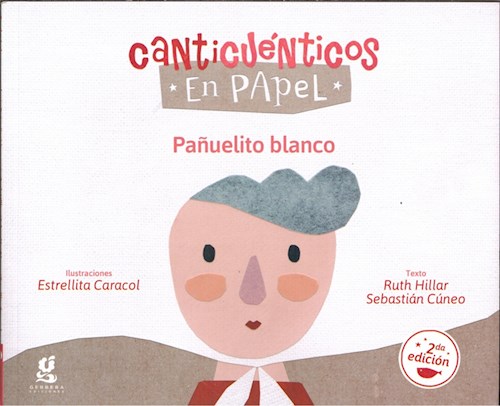 Papel PAÑUELITO BLANCO (COLECCION CANTICUENTICOS EN PAPEL 7) (ILUSTRADO) (2 EDICION)