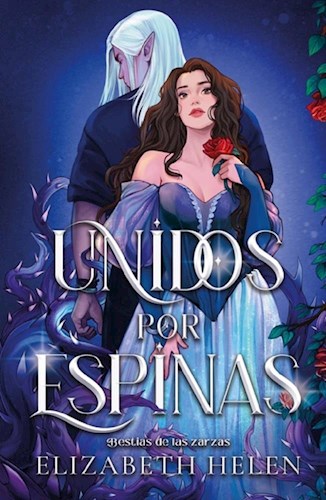 Papel UNIDOS POR ESPINAS (BESTIAS DE LAS ZARZAS 1)