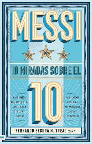  Messi 10 Miradas Sobre El 10