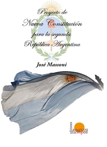 Papel PROYECTO DE NUEVA CONSTITUCION PARA LA SEGUNDA REPUBLICA ARGENTINA