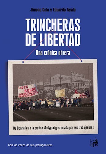 Papel TRINCHERAS DE LIBERTAD, UNA CRÓNICA OBRERA