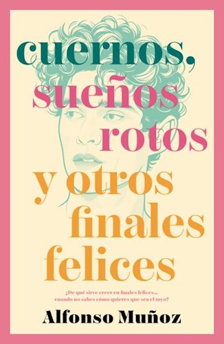 Papel CUERNOS, SUEÑOS ROTOS Y OTROS FINALES FELICES