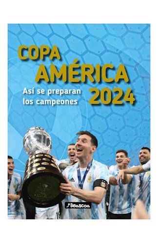 Papel COPA AMERICA 2024 ASI SE PREPARAN LOS CAMPEONES