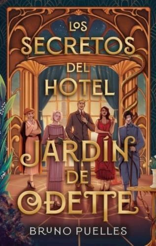Papel SECRETOS DEL HOTEL JARDIN DE ODETTE