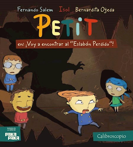 LIBRO PETIT VOY A ENCONTRAR EL ESLABON PERDIDO