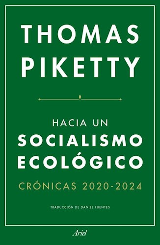 Papel HACIA UN SOCIALISMO ECOLOGICO (CRONICAS 2020 - 2024)