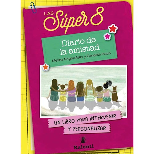 Papel LAS SUPER 8 - DIARIO DE LA AMISTAD