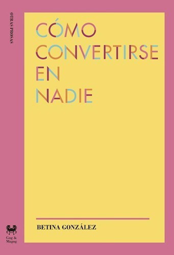 Papel CÓMO CONVERTIRSE EN NADIE