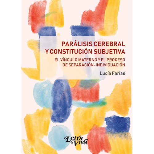 Papel PARÁLISIS CEREBRAL Y CONSTITUCIÓN SUBJETIVA