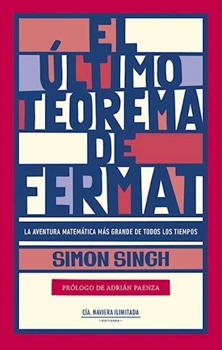 Papel ULTIMO TEOREMA DE FERMAT LA AVENTURA MATEMATICA MAS GRANDE DE TODOS LOS TIEMPOS (RUSTICO)