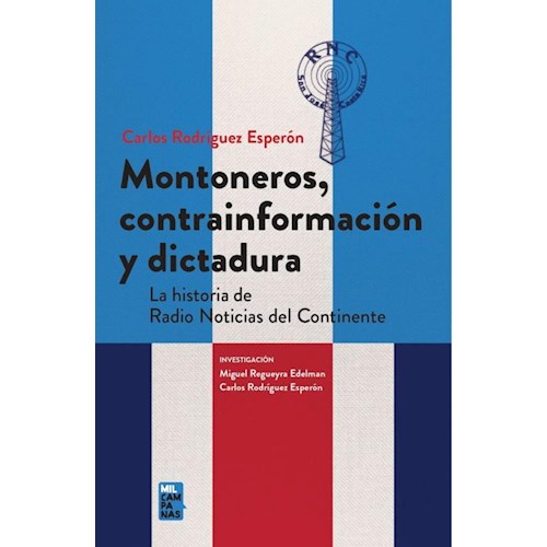 Papel MONTONEROS,  CONTRAINFORMACIÓN Y DICTADURA