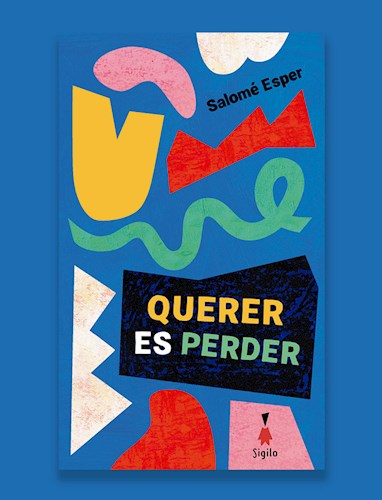 LIBRO QUERER ES PERDER