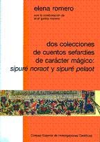 Papel Dos colecciones de cuentos sefardíes de carácter mágico : Sipuré Noraot y Sipuré Pelaot