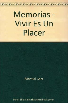 Papel MEMORIAS VIVIR ES UN PLACER (SARA MONTIEL)