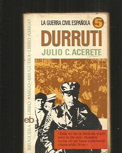 Papel DURRUTI (GUERRA CIVIL ESPAÑOLA 5) (LIBRO AMIGO)