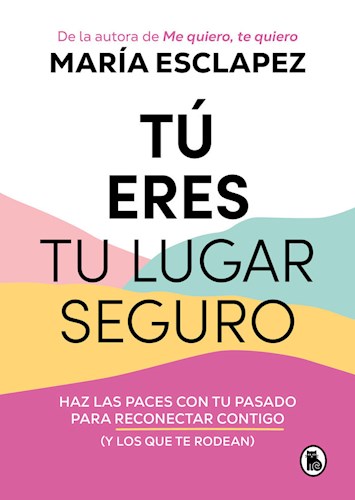 LIBRO TU ERAS TU LUGAR SEGURO (ED ESPAÑOLA)