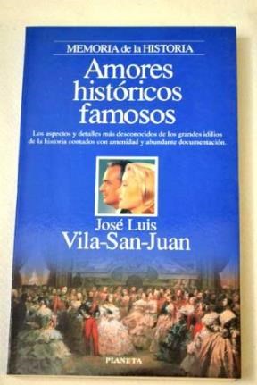 Papel AMORES HISTORICOS FAMOSOS (COLECCION MEMORIA DE LA HISTORIA)