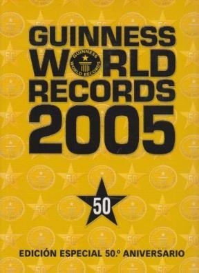 Papel GUINNESS WORLD RECORDS 2005 [EDICION ESPECIAL 50 ANIVERSARIO)
