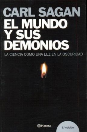 Papel MUNDO Y SUS DEMONIOS LA CIENCIA COMO UNA LUZ EN LA OSCU  RIDAD (5 EDICION)