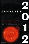 Papel APOCALIPSIS 2012 UN ESTUDIO SOBRE EL FIN DE LA CIVILIZACION