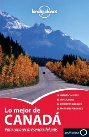 Papel LO MEJOR DE CANADA PARA CONOCER LA ESENCIA DEL PAIS (GEOPLANETA)