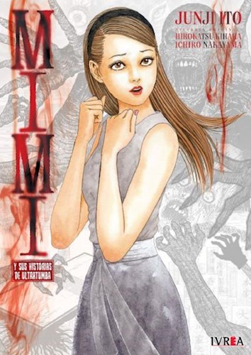 JUNJI ITO - MIMI Y SUS HISTORIAS DE ULTRATUMBA