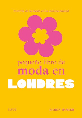 Papel PEQUEÑO LIBRO DE MODA EN LONDRES HISTORIA DE LA MODA EN LA ICONICA CIUDAD (CARTONE)