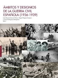 Papel AMBITOS Y DESIGNIOS DE LA GUERRA CIVIL ESPANOLA