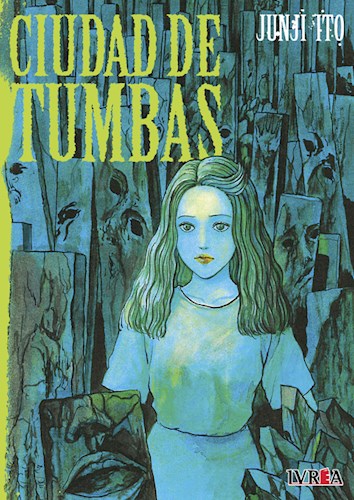 JUNJI ITO - CIUDAD DE TUMBAS
