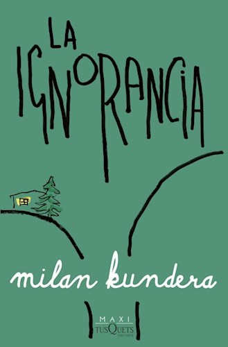 LIBRO LA IGNORANCIA (ED ESPAÑOLA)