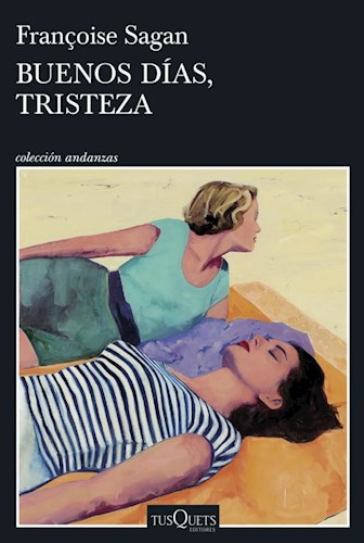Papel BUENOS DIAS TRISTEZA (COLECCION ANDANZAS) (RUSTICO)