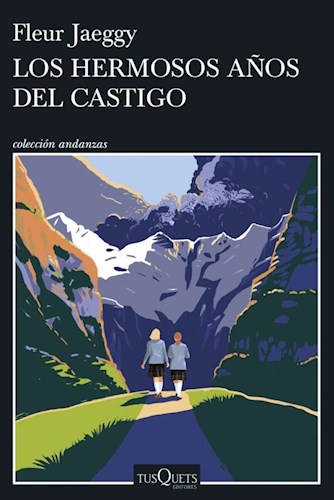 Papel HERMOSOS AÑOS DEL CASTIGO (COLECCION ANDANZAS}) (RUSTICO)