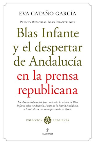  Blas Infante Y El Despertar De Andalucía En La Prensa Republicana