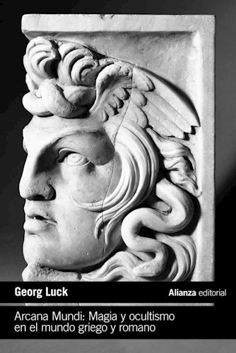 Papel ARCANA MUNDI MAGIA Y OCULTISMO EN EL MUNDO GRIEGO Y ROMANO (LIBRO DE BOLSILLO) (HUMANIDADES 121)