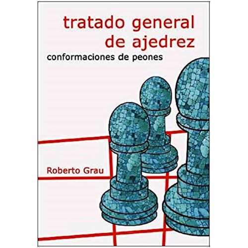 Papel TRATADO GENERAL DE AJEDREZ. CONFORMACIÓN DE PEONES