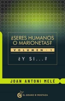 Papel ¿SERES HUMANOS O MARIONETAS? VOL. 1 ¿Y SI...?