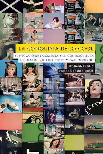 Papel La Conquista De Lo Cool (nueva edición)