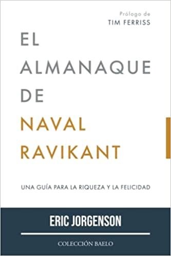 LIBRO EL ALMANAQUE DE NAVAL RAVIKANT